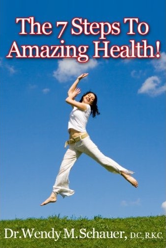 Front cover of the book, "The 7 Steps To Amazing Health!" by, Dr. Wendy M. Schauer, D.C., R.K.C.